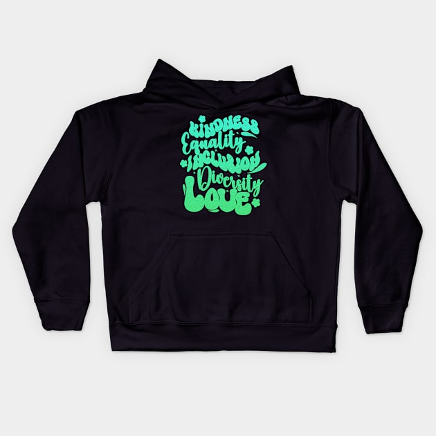 Kindness equality inclusion diversity love Inspirational Groovy Kids Hoodie by click2print